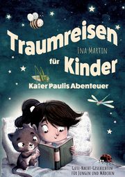 Kater Paulis Abenteuer - Traumreisen fr Kinder, Martin Ina