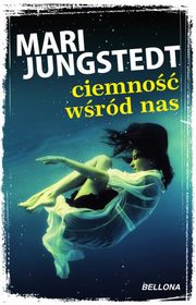 Ciemno wrd nas, Jungstedt Mari