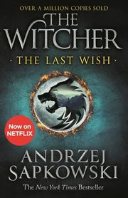 The Last Wish, Sapkowski Andrzej
