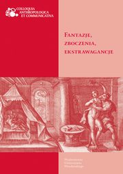 Fantazje zboczenia ekstrawagancje, 