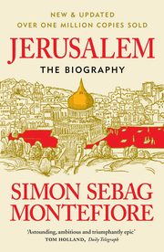 Jerusalem: The Biography, Montefiore Simon Sebag