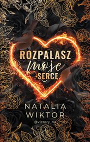 Rozpalasz moje serce, Wiktor Natalia