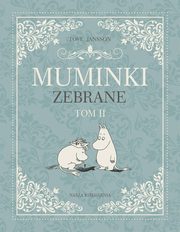 Muminki zebrane. Tom 2, Jansson Tove