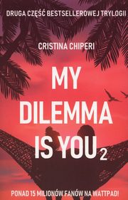 My dilemma is you 2, Chiperi Christina