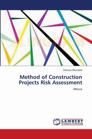 ksiazka tytu: Method of Construction Projects Risk Assessment autor: Skorupka Dariusz