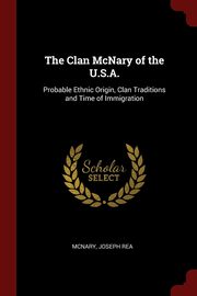 ksiazka tytu: The Clan McNary of the U.S.A. autor: Rea McNary Joseph