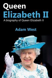 Queen Elizabeth II, West Adam