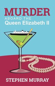 Murder Aboard the Queen Elizabeth II, Murray Stephen