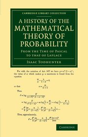 A History of the Mathematical Theory of Probability, Todhunter Isaac