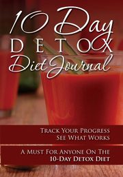 10-Day Detox Diet Journal, Publishing LLC Speedy