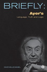 Ayer's Language, Truth and Logic, Daniel David Mills