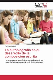 La autobiografa en el desarrollo de la composicin escrita, Chirinos Francis