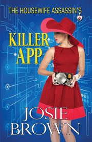 The Housewife Assassin's Killer App, Brown Josie