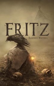Fritz, Wetzel Rodney