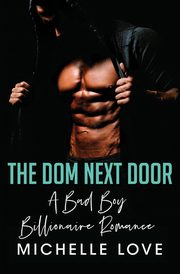 The Dom Next Door, Love Michelle