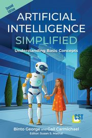 Artificial Intelligence Simplified, George Binto