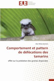 Comportement et pattern de dfcations des tamarins, SPROTEN-A
