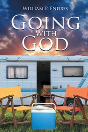 ksiazka tytu: Going With God autor: Endres William P.