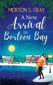 A New Arrival in Borteen Bay, Gray Morton S.