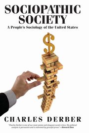 Sociopathic Society, Derber Charles