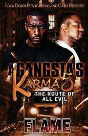 A Gangsta's Karma 5, Flame