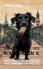 Die fnf Gebote des Konstantin K., Beck Christi