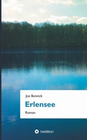 Erlensee, Bennick Joe