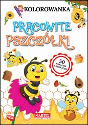 Kolorowanka Pracowite pszczki z naklejkami, Ratajszczak Katarzyna