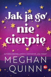 Jak ja go nie cierpi, Quinn Meghan