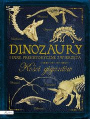 Dinozaury i inne prehistoryczne zwierzta. Koci gigantw, Colson Rob