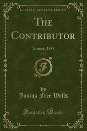 ksiazka tytu: The Contributor, Vol. 5 autor: Wells Junius Free