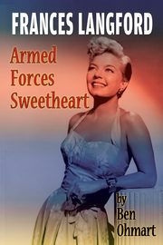 Frances Langford, Ohmart Ben
