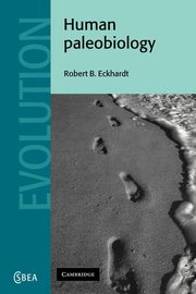 Human Paleobiology, Eckhardt Robert B.