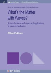 What's the Matter with Waves?, Parkinson William