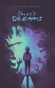 Sally's Dreams, Rauch Estelle