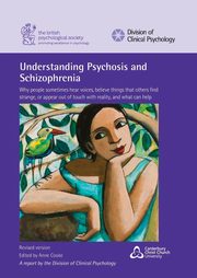 Understanding Psychosis and Schizophrenia, 