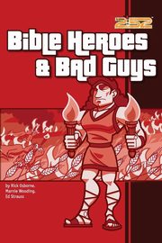 Bible Heroes& Bad Guys, Osborne Rick