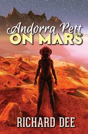 Andorra Pett on Mars, Dee Richard