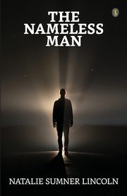 The Nameless Man, Lincoln Natalie Sumner