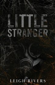 Little Stranger, Rivers Leigh