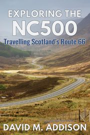 Exploring the NC500, Addison David M.