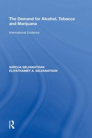 The Demand for Alcohol, Tobacco and Marijuana, Selvanathan Saroja