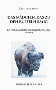 Das Mdchen, das zu den Bffeln sang, Nerburn Kent