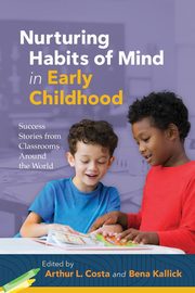 Nurturing Habits of Mind in Early Childhood, Costa Arthur L