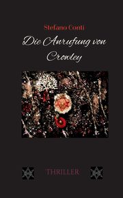 Die Anrufung von Crowley, Conti Stefano