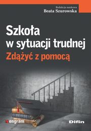 Szkoa w sytuacji trudnej, Szurowska Beata