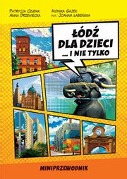 Miniprzewodnik d dla Dzieci i nie tylko, Czudak Patrycja, Gajek Monika, Drzewiecka Anna