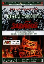 Biao-zielona Solidarno, Wsowicz Jarosaw