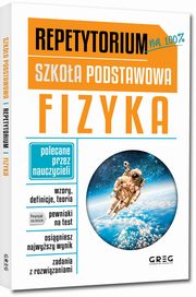 ksiazka tytu: Repetytorium - szkoa podstawowa. Fizyka autor: Tworowska Magorzata, Dostatnia Iwona