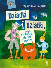 Dziadki i dziatki czyli o sowach starych i nowych, Frczek Agnieszka